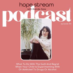 Hopestream for parenting kids through drug use and addiction