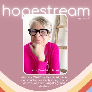 Hopestream for parenting kids through drug use and addiction